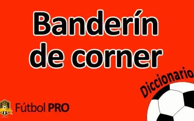Banderín de corner