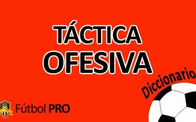 Täctica ofensiva en Futbol