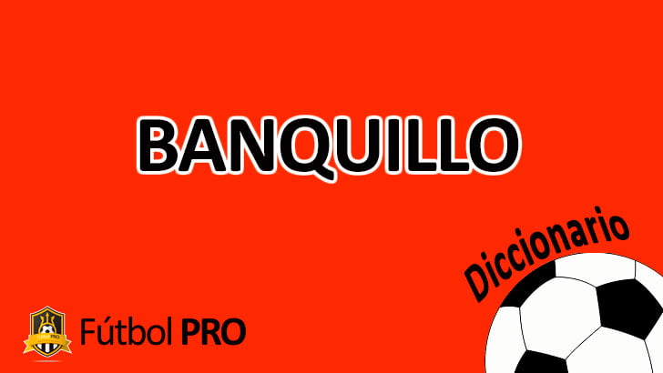 Banquillo en fútbol
