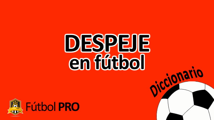 Despeje en fútbol