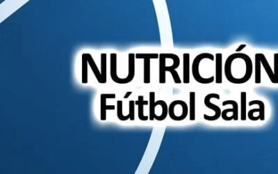 El Papel de la Nutrición en el Rendimiento del Fútbol Sala: Alimentación para el Éxito