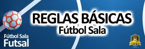 Reglas Básicas Del Fútbol Sala: Guía Introductoria Principiantes