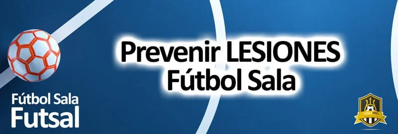 prevenir lesiones futsal