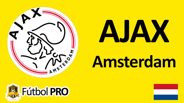 Ajax De Ámsterdam Cuna De Leyendas Y Fútbol Total 