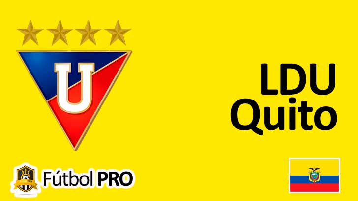 LDU Quito: Historia, Títulos, Jugadores Y Pasión Por El Fútbol