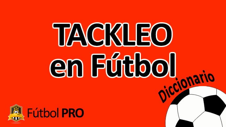Tackleo en fútbol