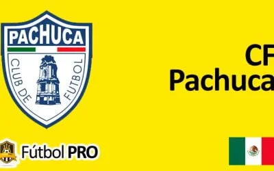 CF Pachuca: Forjando un Legado en el Fútbol Mexicano