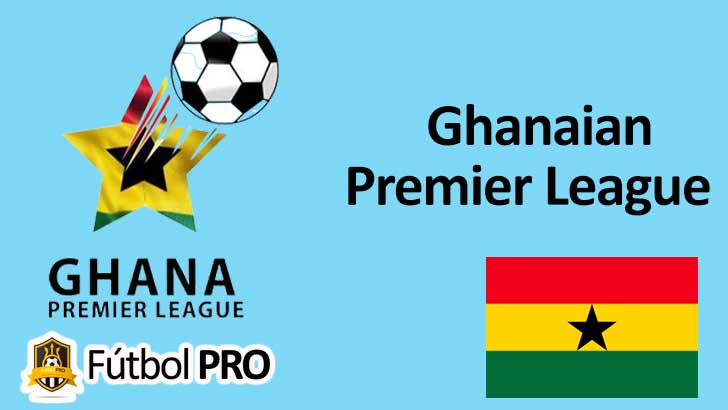 Ghanaian Premier League o Liga de Fútbol de Ghana Ghanaian Premier League o Liga de Fútbol de Ghana