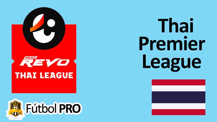 Thai Premier League, Liga de Fútbol de Tailandia Thai Premier League, Liga de Fútbol de Tailandia