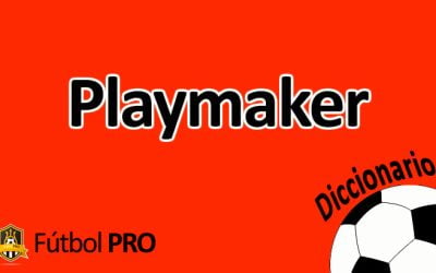 Playmaker, centrocampista de creación en Fútbol