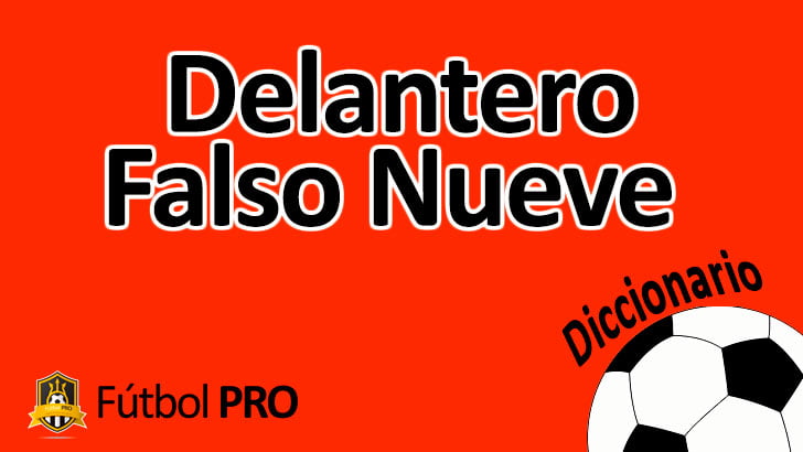 Delantero Falso Nueve