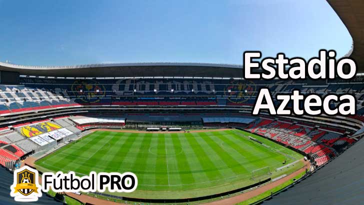 Estadio Azteca Estadio Azteca
