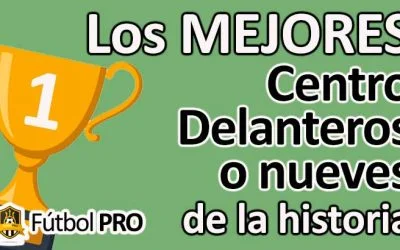 Los 10 Mejores Centro Delanteros o nueves de la Historia del Fútbol