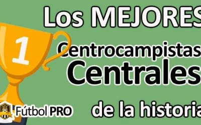 Los 10 Mejores Centrocampistas Centrales en la Historia del Fútbol