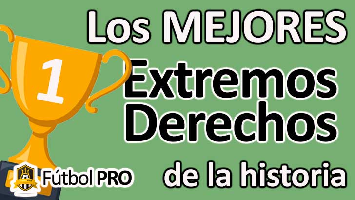 Los 10 Mejores Extremos Derechos en la Historia del Fútbol Los 10 Mejores Extremos Derechos en la Historia del Fútbol