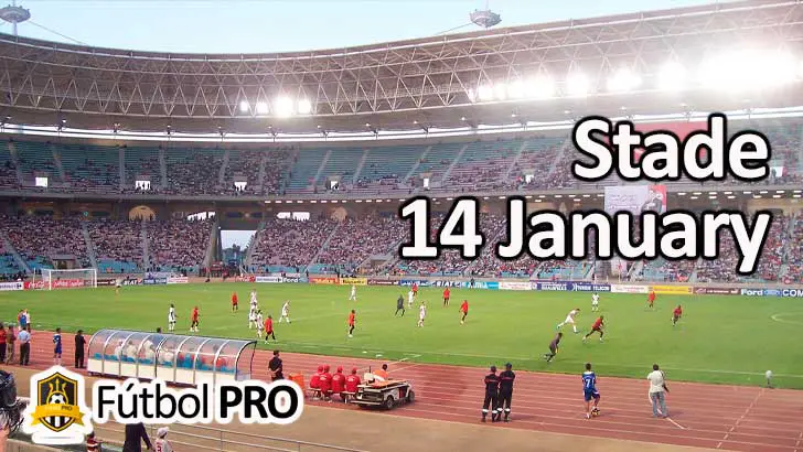 Stade 14 January
