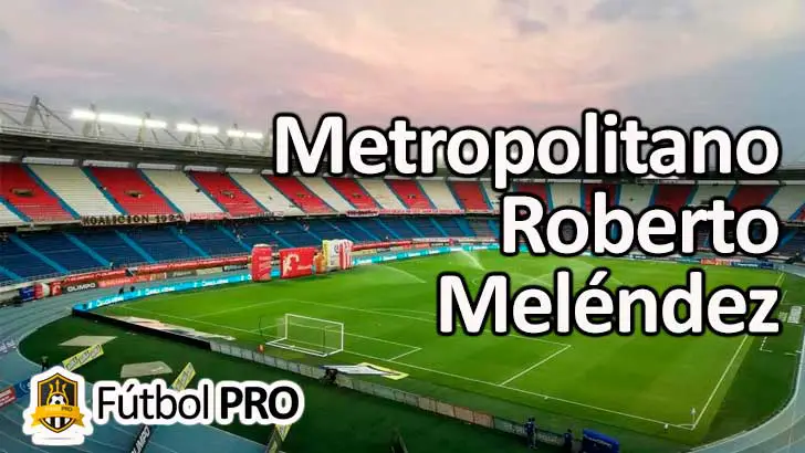 Estadio Metropolitano Roberto Meléndez
