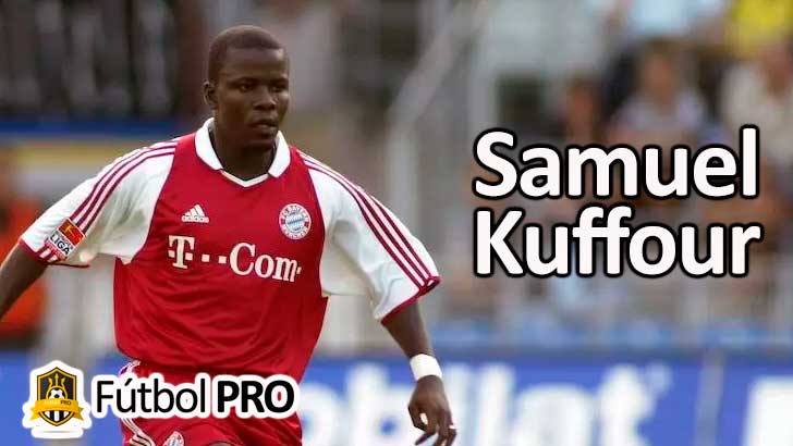 Samuel Kuffour: De Ghana para el Mundo