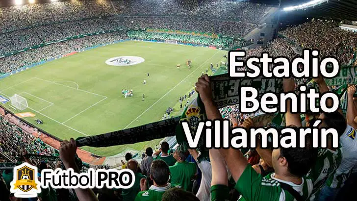 Estadio Benito Villamarín Estadio Benito Villamarín