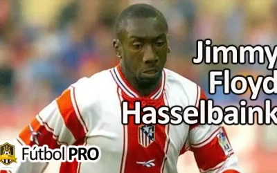 Jimmy Floyd Hasselbaink: La Carrera y Legado de un Delantero Letal