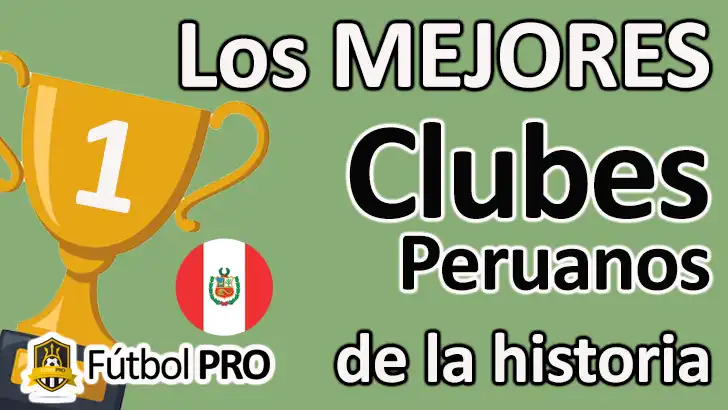 Mejores Clubes Peruanos