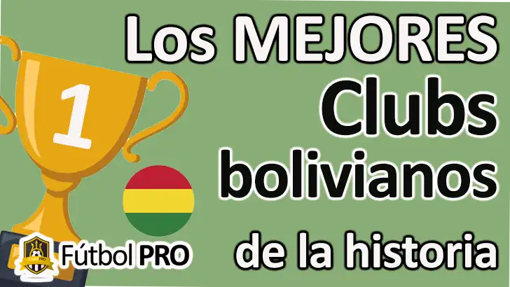Mejores Clubes Bolivianos