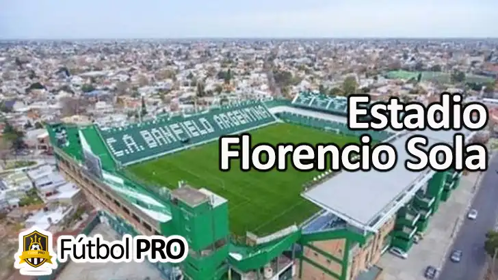 Estadio Florencio Sola: La Historia y Grandeza de un Ícono Deportivo Estadio Florencio Sola