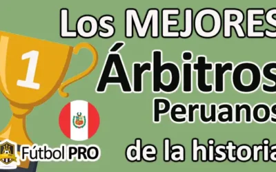 Mejores Árbitros Peruanos
