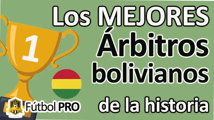Mejores Árbitros Bolivianos