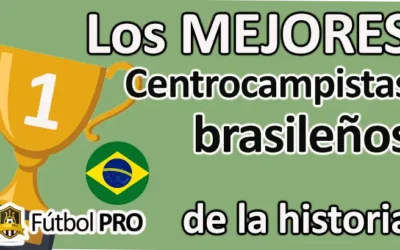 Mejores Centrocampistas Brasileños