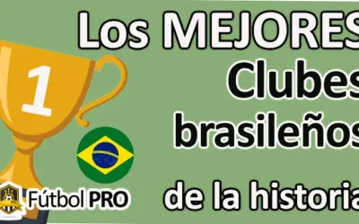 Mejores Clubes Brasileños