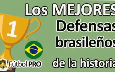 Mejores Defensas Brasileños