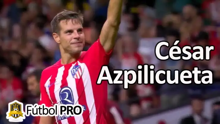 César Azpilicueta: El Capitán Indomable del Fútbol Español