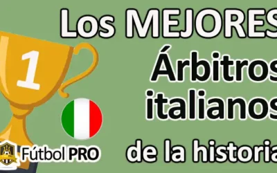 Los mejores árbitros italianos de la historia