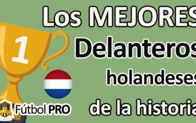 mejores delanteros holandeses de la historia
