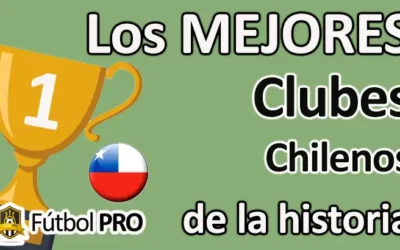 mejores clubes chilenos