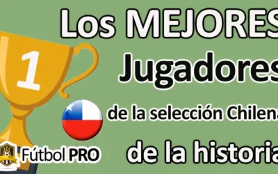 Los 10 mejores jugadores de la Selección Chilena de la historia: ídolos eternos de la Roja