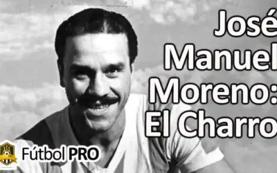 José Manuel Moreno: El Charro que Encantó al Mundo del Fútbol