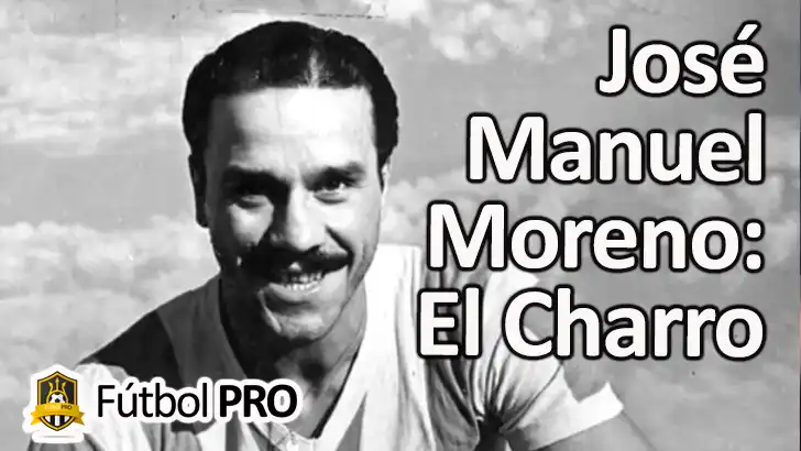 José Manuel Moreno: El Charro