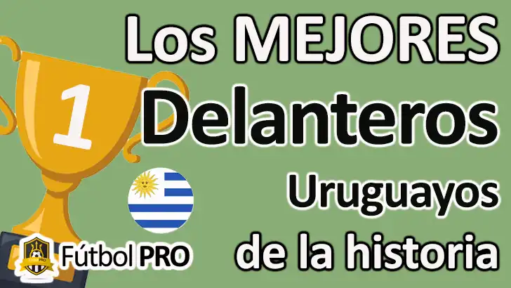 Los 10 mejores delanteros uruguayos de la historia: artilleros eternos de la garra charrúa