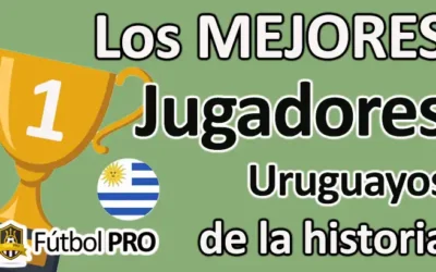 Los 10 mejores jugadores uruguayos de la historia: leyendas celestes que marcaron el rumbo del fútbol mundial
